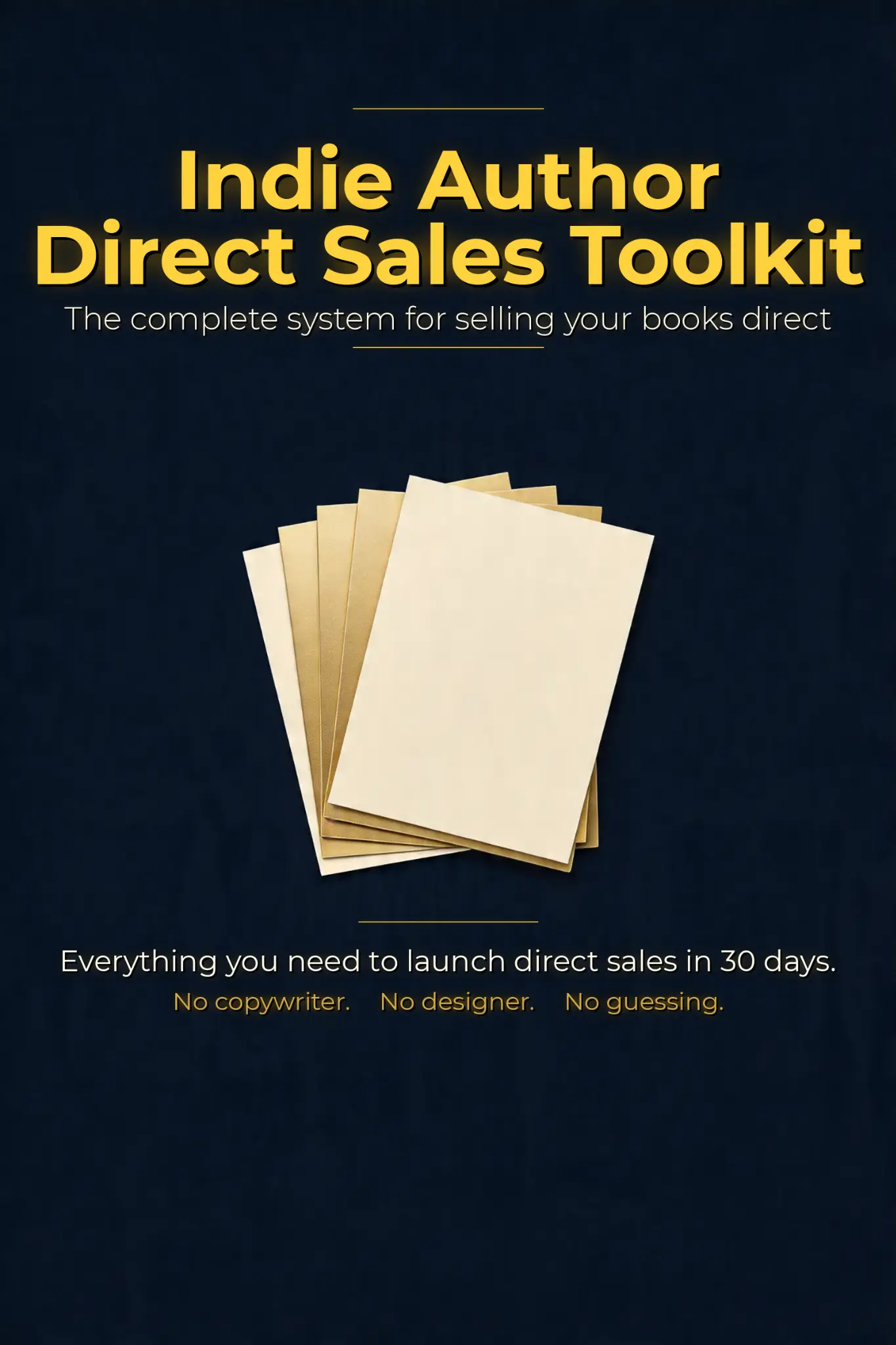 Indie Author Direct Sales Toolkit -- the complete 30-day system for selling books direct